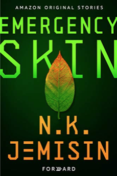 Emergency skin by nk jemisin