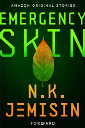 Emergency skin by nk jemisin