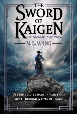 The sword of kaigen by M.L Wang