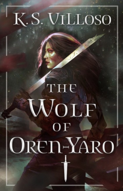 The Wolf of Oren-Yaro by K.S. Villoso