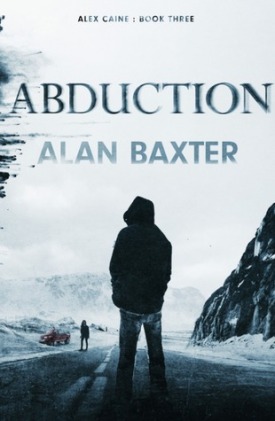 Abduction by Alan Baxter